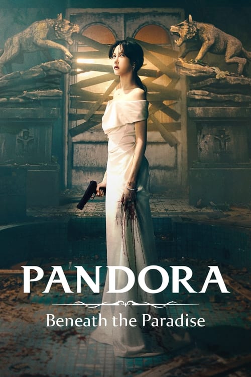 ดูซีรี่ย์ Pandora: Beneath the Paradise (2023)  Season 1