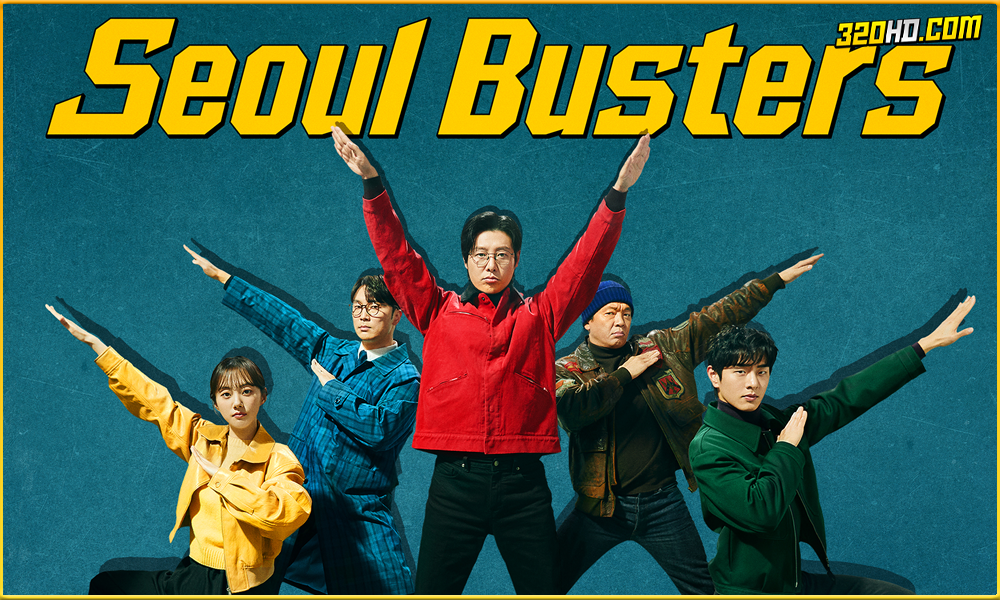 ดูซีรี่ย์ Seoul Busters (2024) 