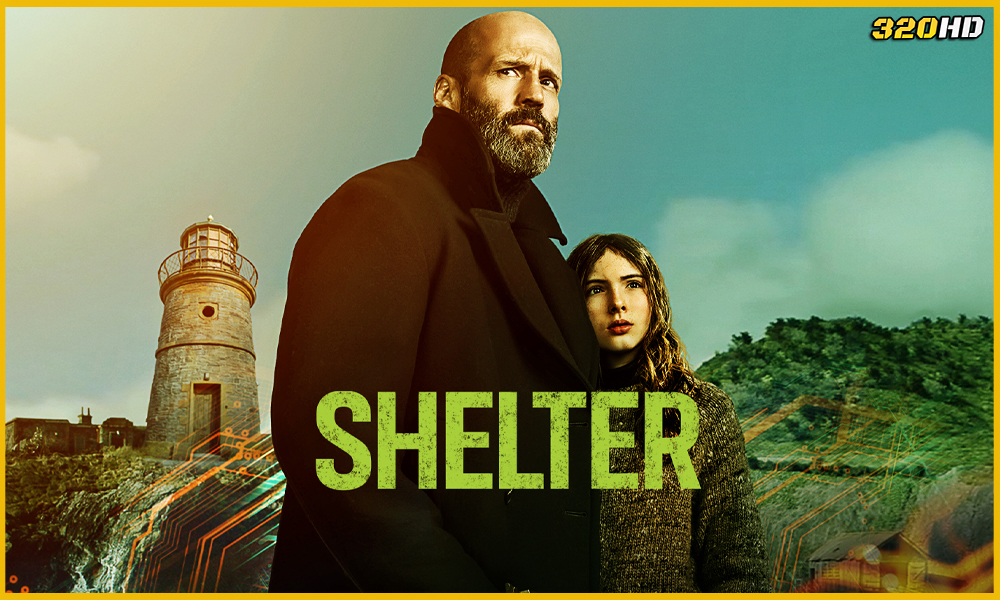 ดูหนัง Shelter คลั่งนรกหลบตาย (2026)