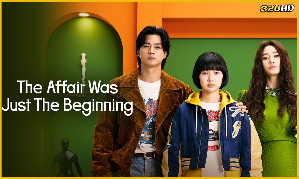 ดูซีรี่ย์ The Affair Was Just The Beginning ชู้รักอำพรางเลือด
